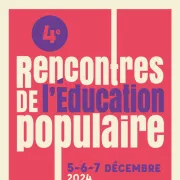 4e édition des Rencontres de l'Éducation populaire