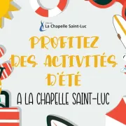 Activités d\'été à La Chapelle St Luc