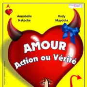 Amour, action ou vérité