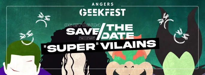 Les dates du salon Geekfest à Angers pour 2025