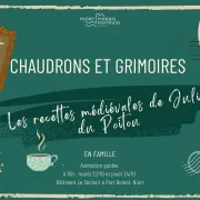 Animation Chaudrons et grimoires, les recettes médiévales de Julie du Poitou à Niort