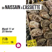 Arcachon pour nous : Du Naissain à l'assiette