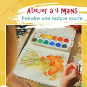 Atelier a 4 mains Peindre une nature morte