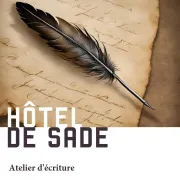 Atelier d'écriture à l'Hôtel de Sade