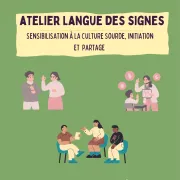 Atelier de sensibilisation à la culture sourde et à la Langue des Signes Française