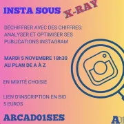 Atelier Insta sous X-Ray