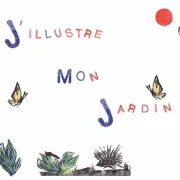 Atelier: J\'illustre mon jardin - Bfm Aurence, Limoges