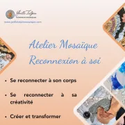 Atelier : Mosaïque et Reconnexion à soi