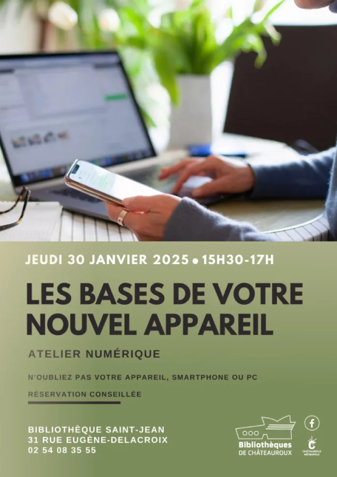 Atelier Numérique : Les bases de votre nouvel appareil.