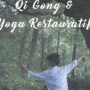 Atelier Qi Gong et Yoga restauratif