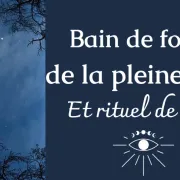 Bain de forêt de la pleine lune