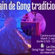 Bain de Gong traditionnel à Chauny