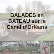 Balades en bateau sur le Canal d'Orléans