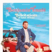 Benjamin Tranié Félicitations et tout et tout