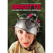 Brigitte - un destin hors du commun