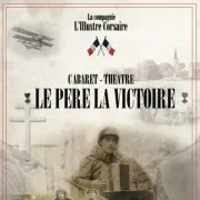 Cabaret-théâtre - LE PERE LA VICTOIRE