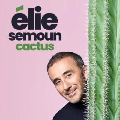 Nouveau spectacle pour Elie Semoun Cactus : ça va piquer 🌵 !