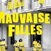 Café-ciné #9 : Mauvaises filles de Emérance Dubas (2022)