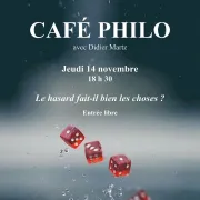 Café Philo :Le Hasard Fait-Il Bien Les Choses ?