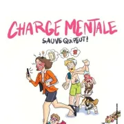 Charge mentale : sauve qui peut!