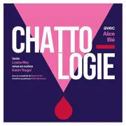 Chattologie / spectacle