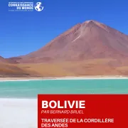 Ciné-conférence Connaissance du Monde - Bolivie