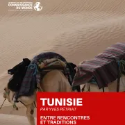 Ciné-conférence Connaissance du Monde - Tunisie