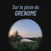 Ciné-débat : Sur la piste du Grenome de l’estuaire