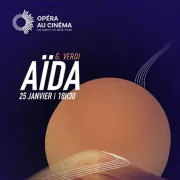 Cine Opera : Aïda (metropolitan Opéra)