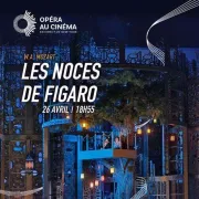 Cine Opera : Les Noces De Figaro (metropolitan Opéra)