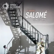 Cine Opera : Salome (metropolitan Opéra)