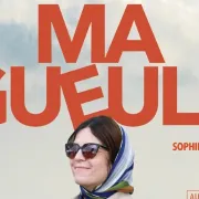 Ciné passion : Ma vie ma gueule