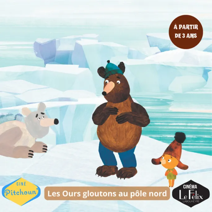 Ciné Pitchoun' Les ours Gloutons au pôle nord