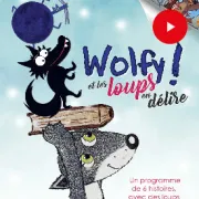 Cinéma Jeune Public : Wolfy ! Et Les Loups En Délire