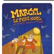 Cinéma Laruns : Marcel le père noel et le petit livreur de pizzas