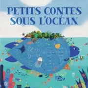 Cinéma Laruns : Petits contes sous l\'océan