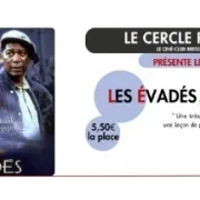 Cinéma - Le Cercle Rouge Les évadés