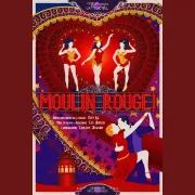 Comédie musicale (dîner-spectacle) Moulin Rouge