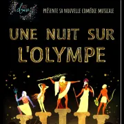 Comédie musicale : Une nuit sur l\'Olympe