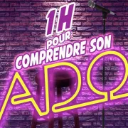 Comedie - Une Heure Pour Comprendre Son Ado