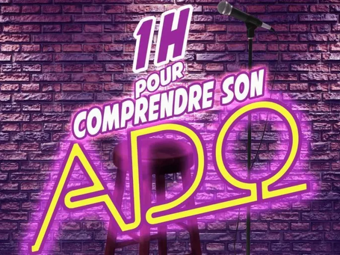 Comedie - Une Heure Pour Comprendre Son Ado