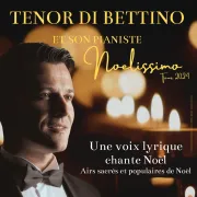 Concert de Noël : Noëlissimo du ténor Di Bettino au temple de la Rotonde