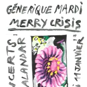 Concert : Générique Mardi - Merry Crisis