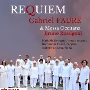 Concert - Le Requiem de Gabriel Fauré & La Messa Occitana de Bruno Rossignol