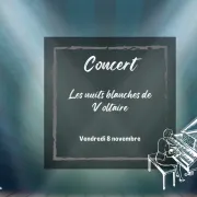 Concert Les nuits blanches de Voltaire