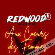 Concert REDWOOD aux Cœurs des Femmes