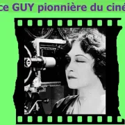 Conférence de l'Université du Temps Libre : Alice Guy, pionnière du Cinéma