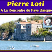 Conférence de l'Université du Temps Libre : Pierre Loti à la rencontre du Pays Basque