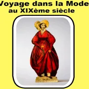 Conférence de l'Université du Temps Libre : Voyage dans la Mode Au XIXème siècle