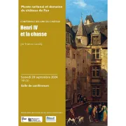 Conférence des Amis du château - Henri IV et la chasse